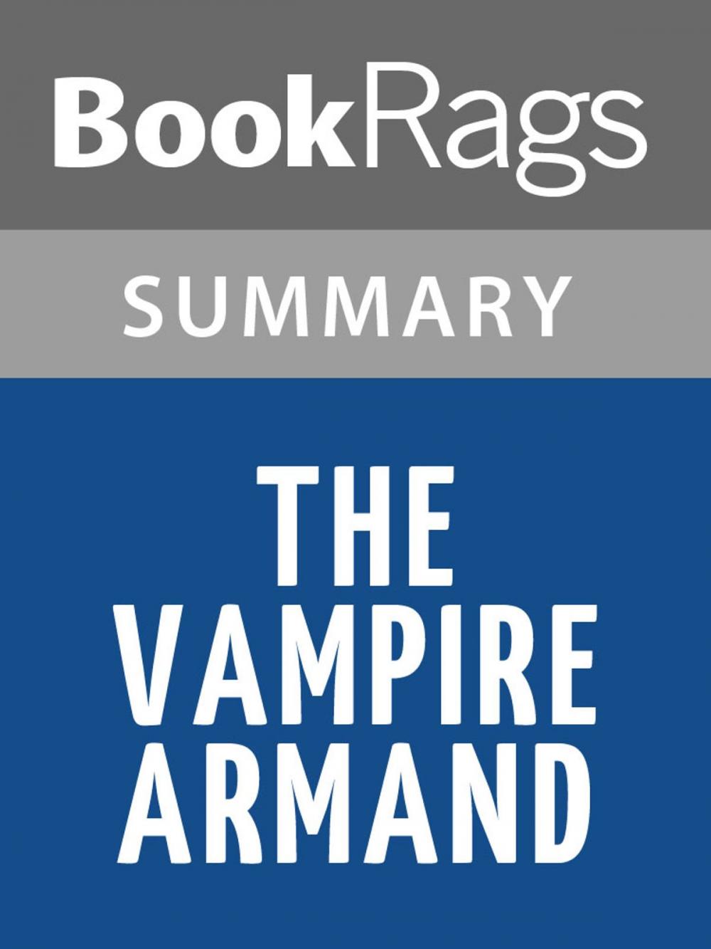 Big bigCover of The Vampire Armand by Anne Rice l Summary & Study Guide