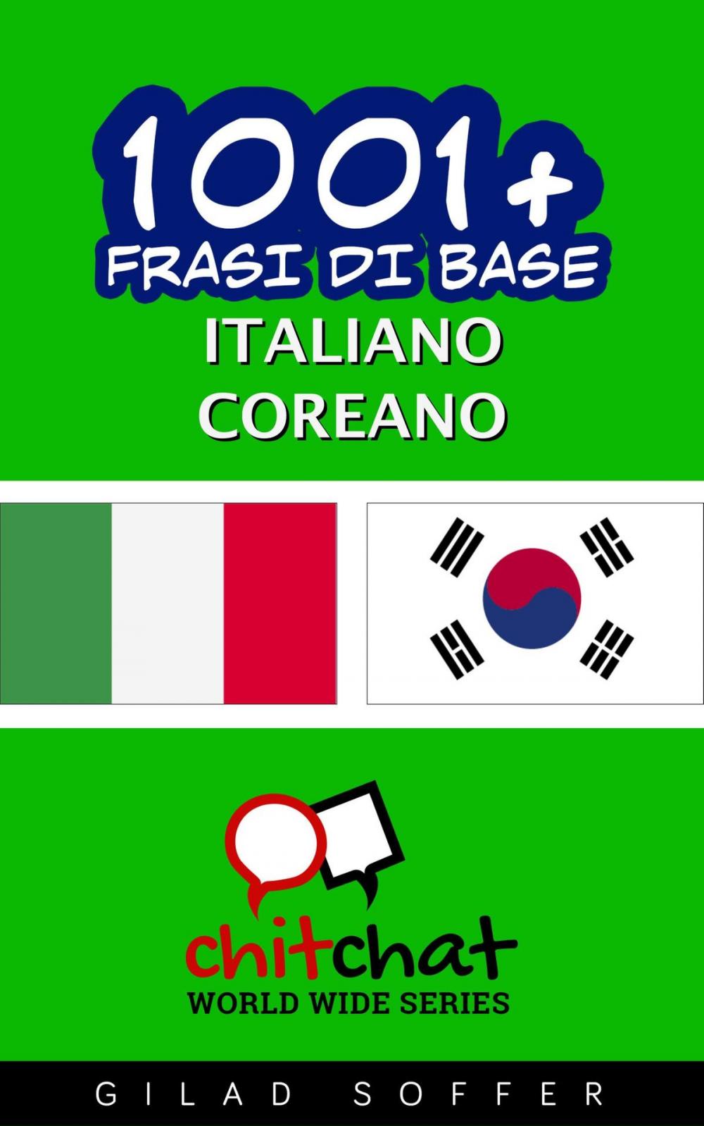 Big bigCover of 1001+ Frasi di Base Italiano - Coreano