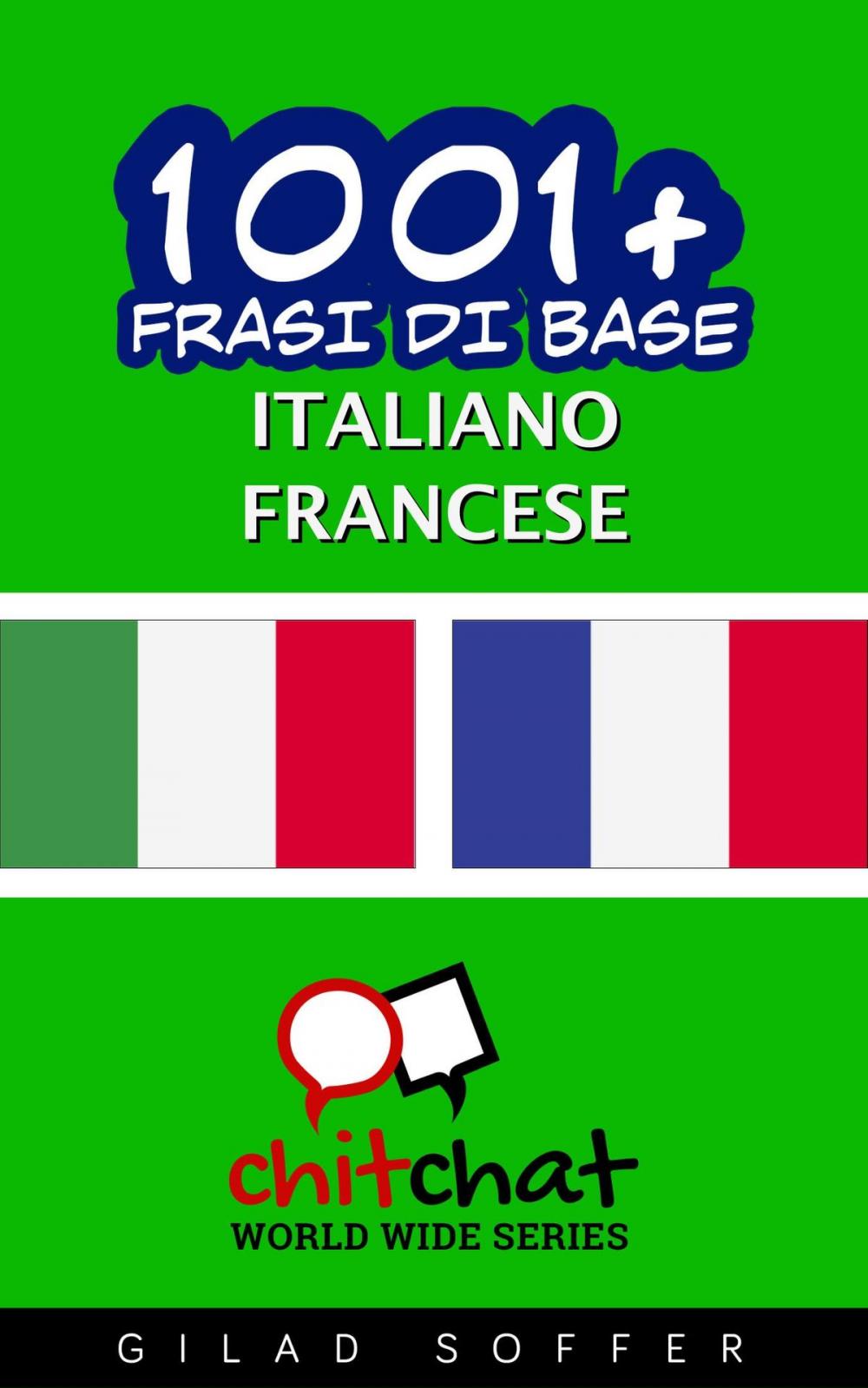 Big bigCover of 1001+ Frasi di Base Italiano - Francese