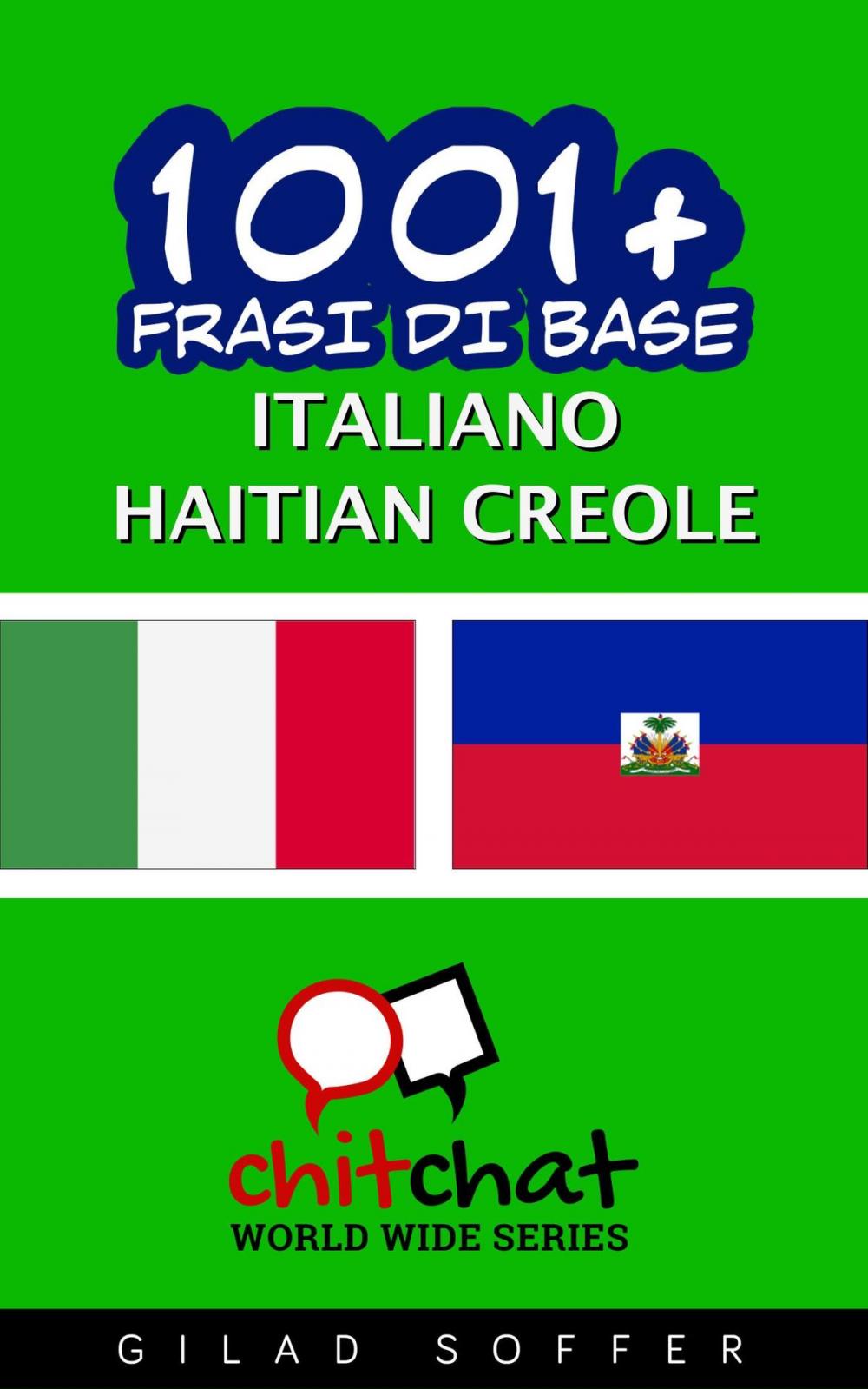 Big bigCover of 1001+ Frasi di Base Italiano - Haitian Creole