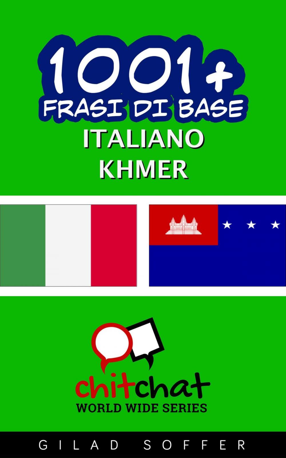 Big bigCover of 1001+ Frasi di Base Italiano - Khmer