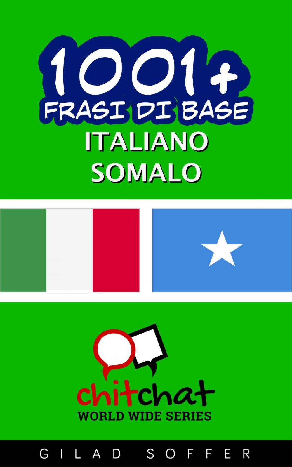 Big bigCover of 1001+ Frasi di Base Italiano - Somalo