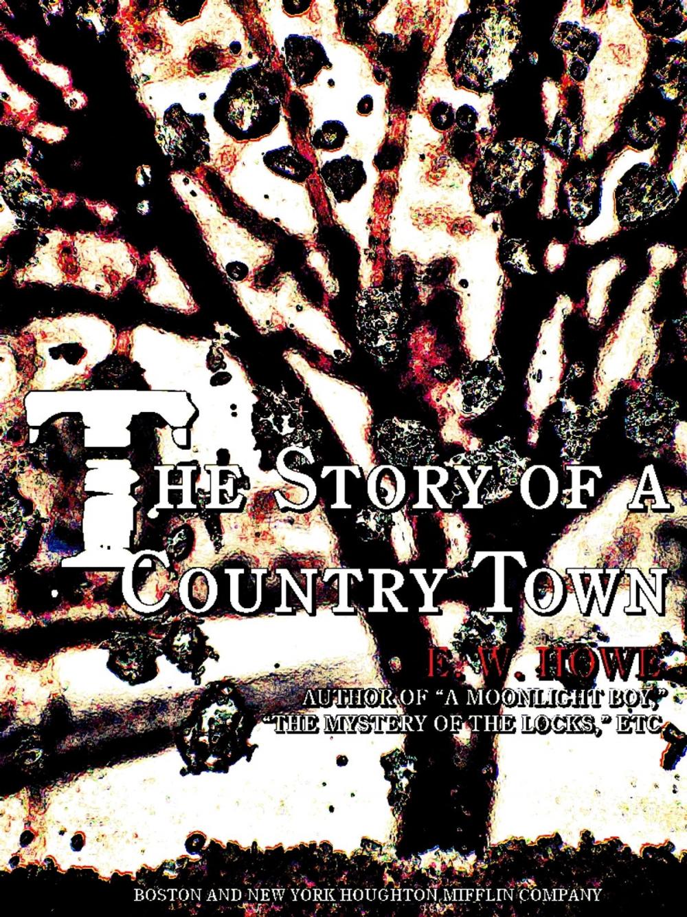 Big bigCover of The Story of a Country Town