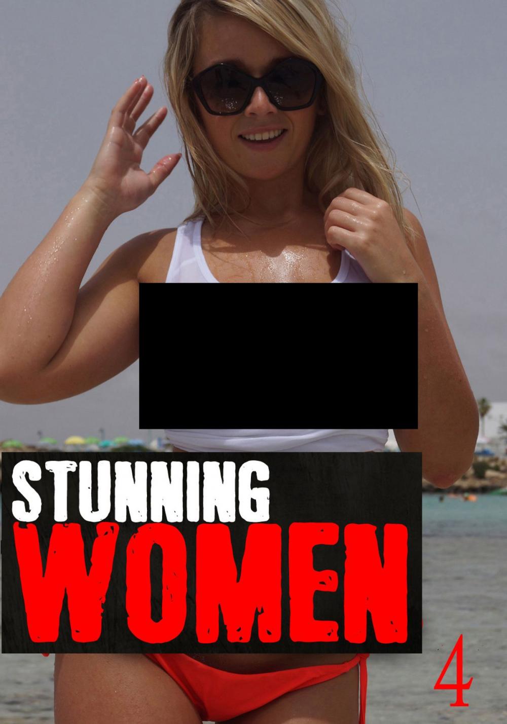 Big bigCover of Stunning Women - A sexy photo book Volume 4