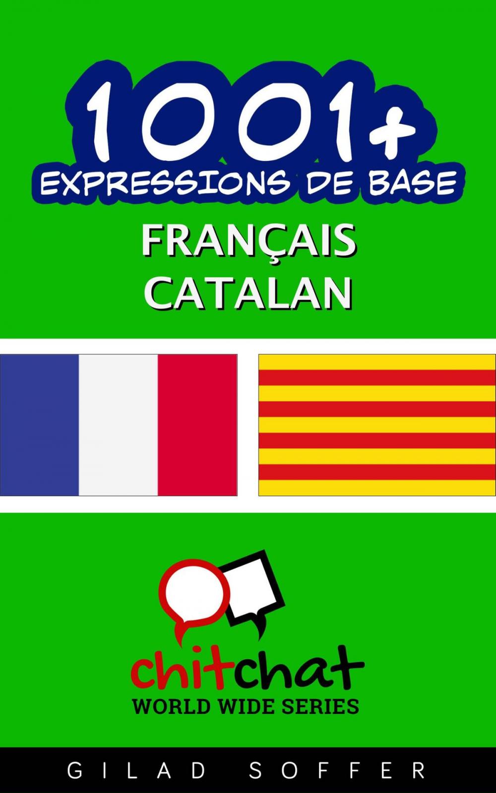 Big bigCover of 1001+ Expressions de Base Français - Catalan