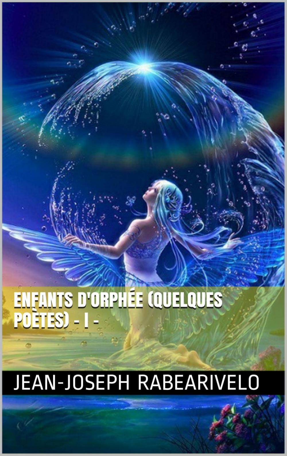 Big bigCover of Enfants d'Orphée (Quelques poètes) - I -