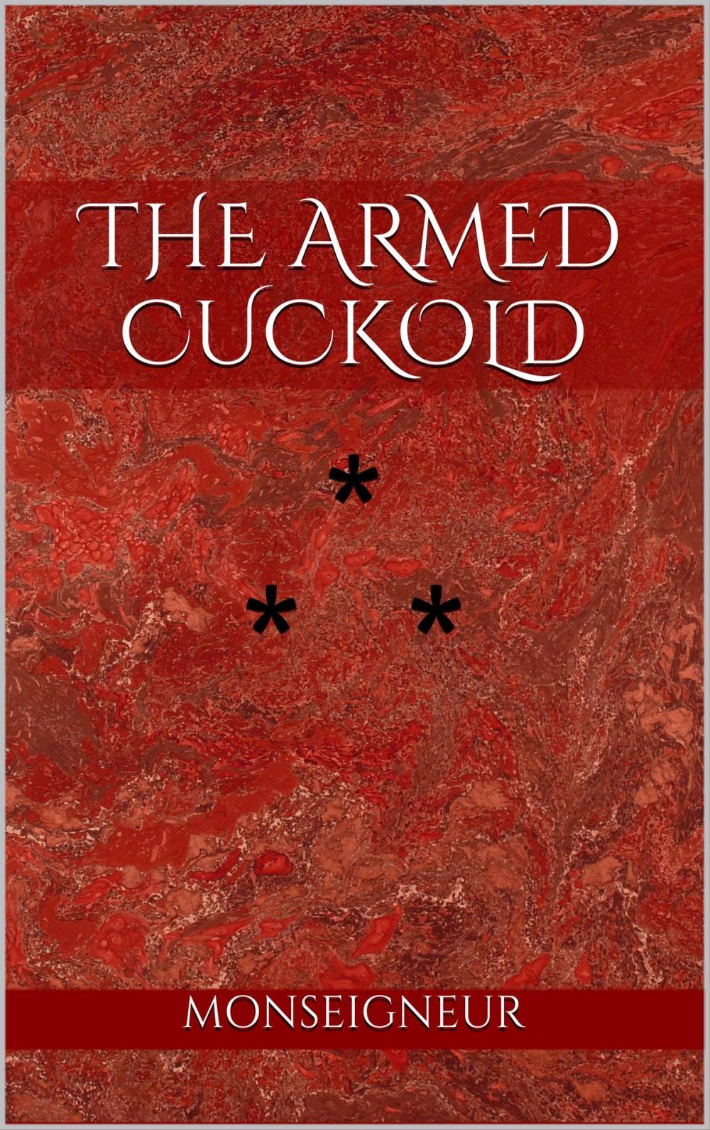 Big bigCover of THE ARMED CUCKOLD