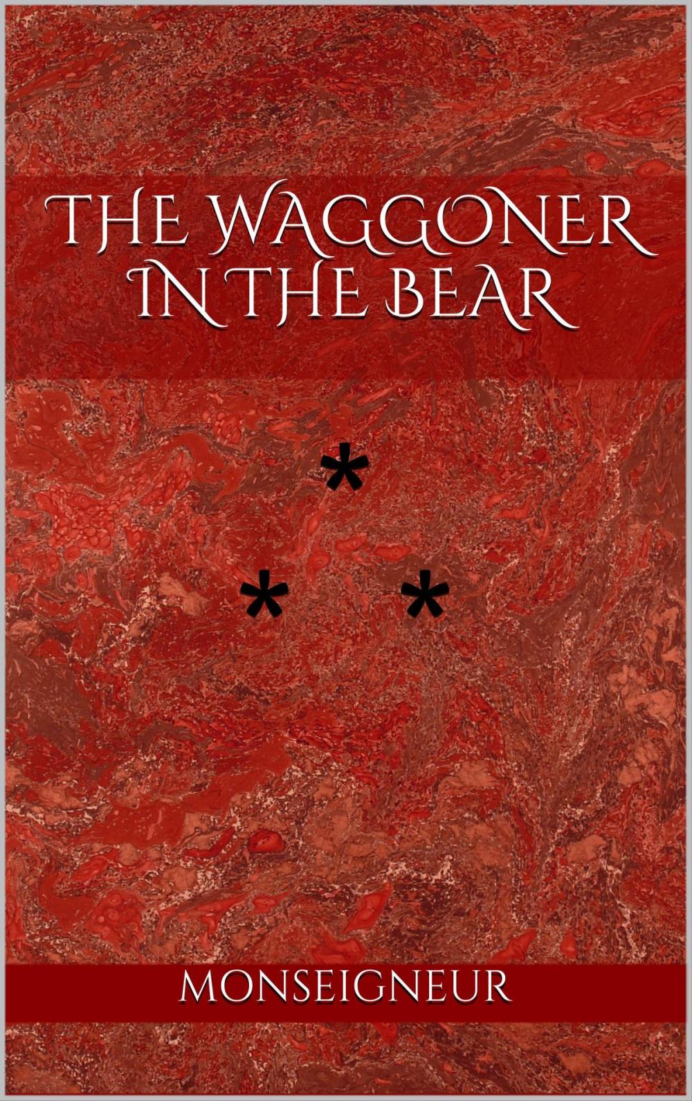 Big bigCover of THE WAGGONER IN THE BEAR