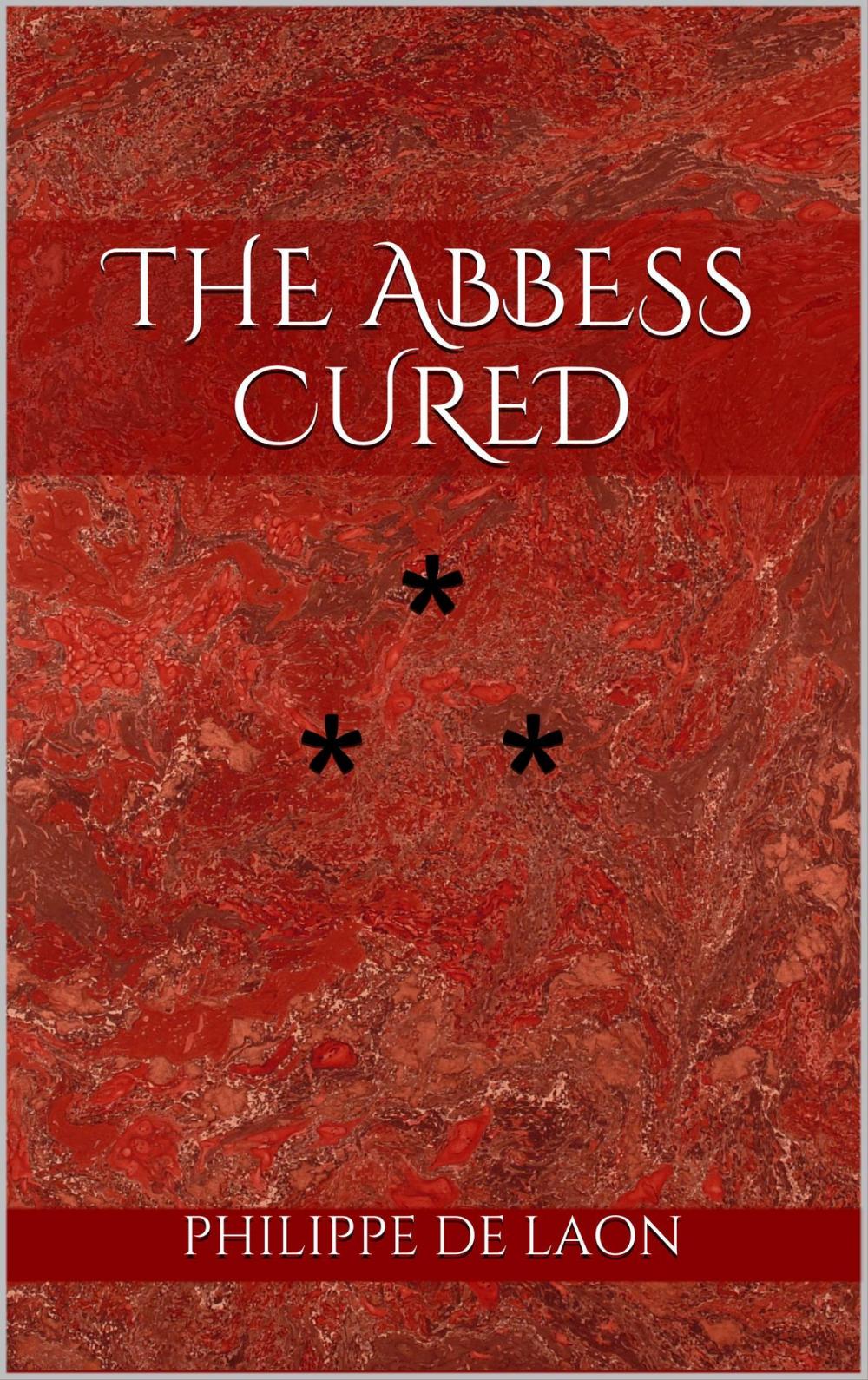 Big bigCover of THE ABBESS CURED