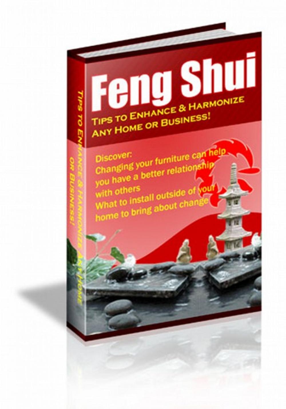 Big bigCover of Feng Shui – Tips To Enhance & Harmonize Any Home Or Business