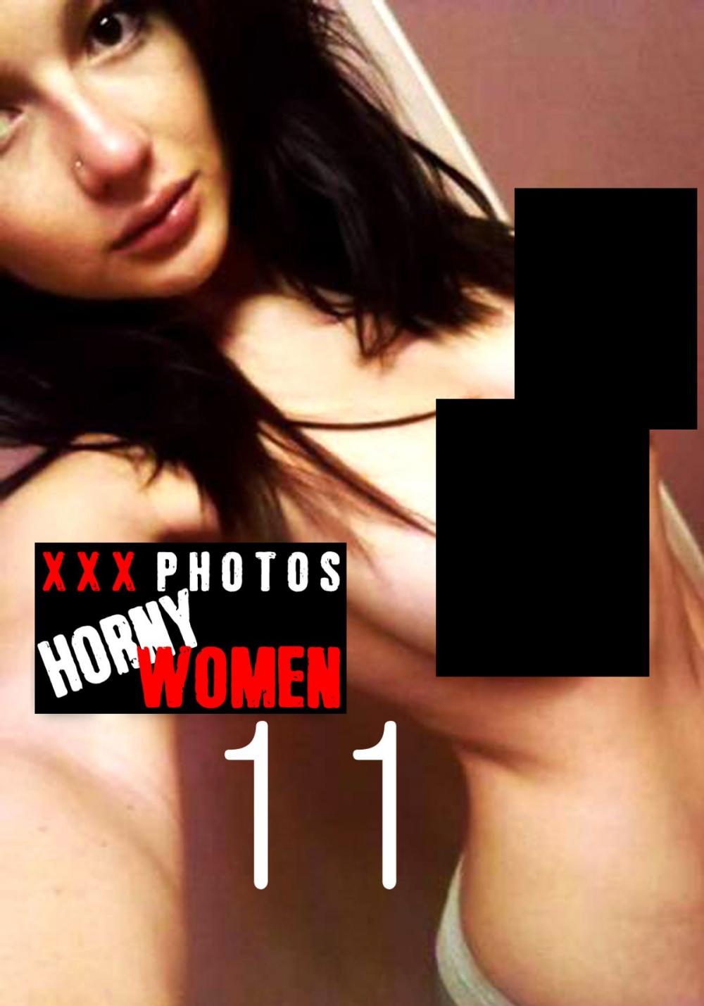 Big bigCover of XXX Photos : Horny Women Volume 11