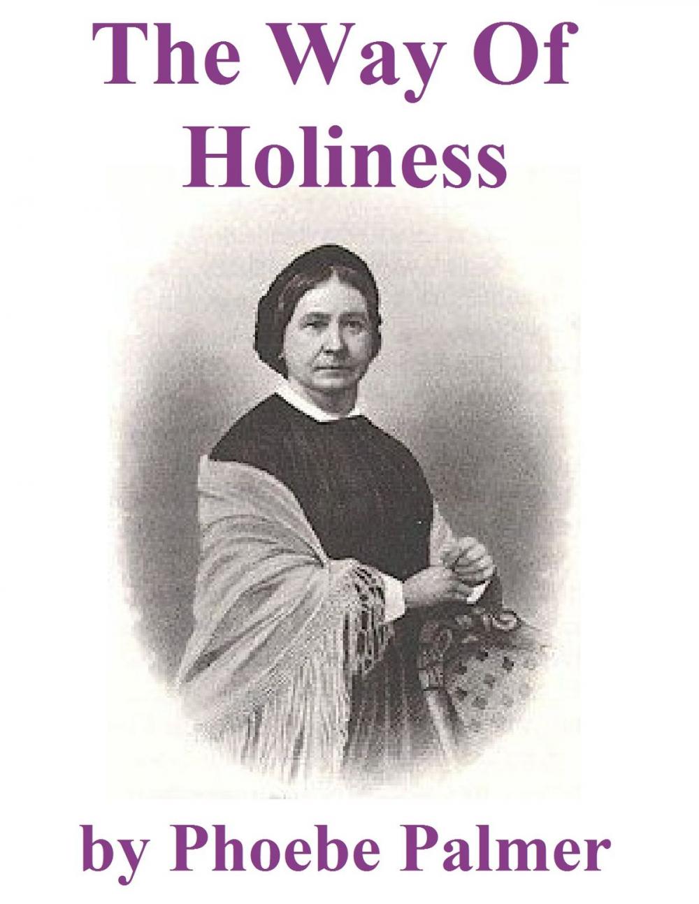 Big bigCover of The Way of Holiness, with Notes by the Way