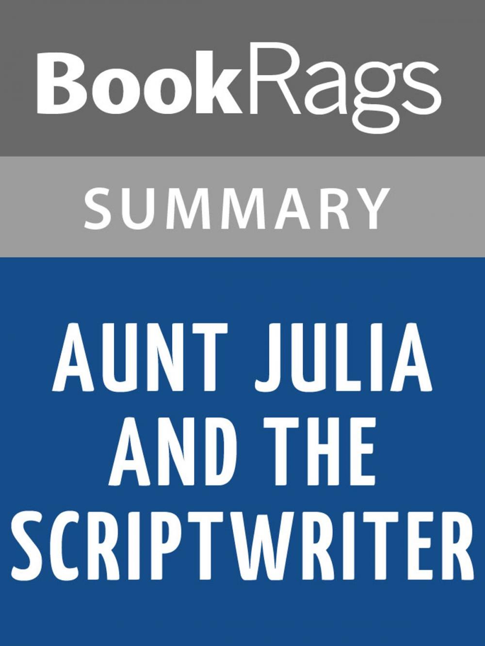 Big bigCover of Aunt Julia and the Scriptwriter by Mario Vargas Llosa l Summary & Study Guide