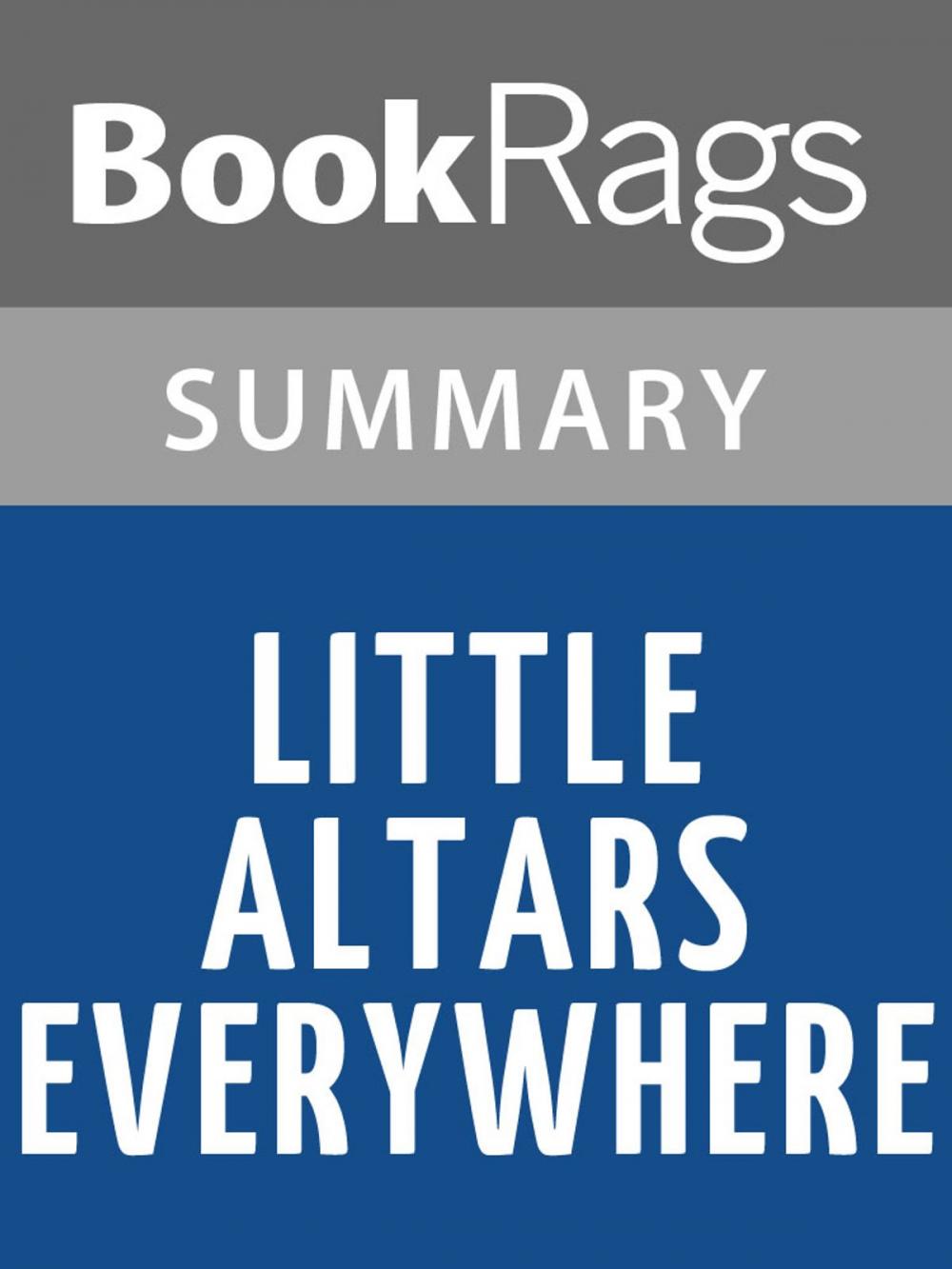 Big bigCover of Little Altars Everywhere by Rebecca Wells l Summary & Study Guide