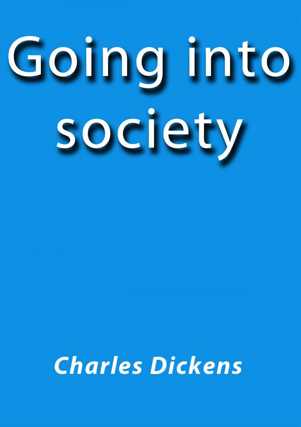 Big bigCover of Going into society