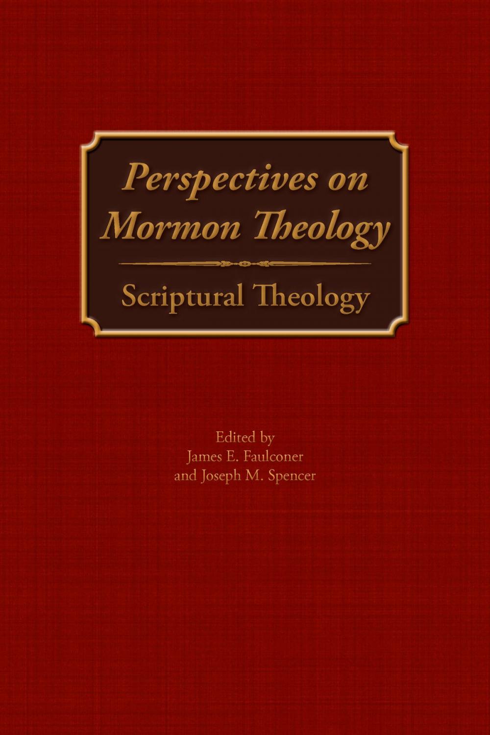 Big bigCover of Perspectives on Mormon Theology: Scriptural Theology