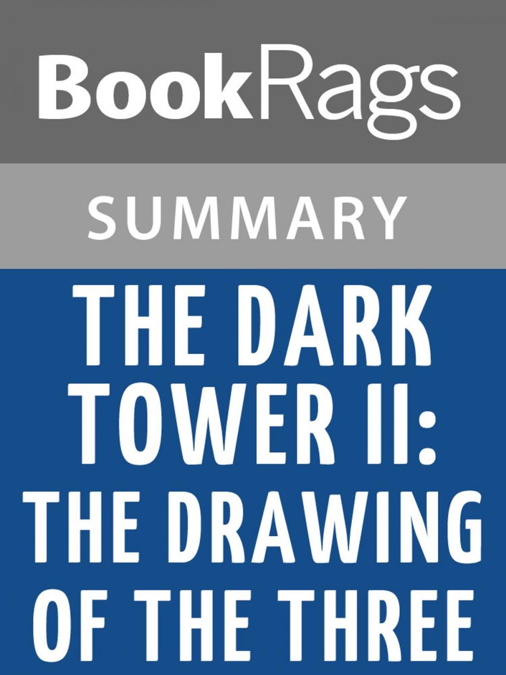Big bigCover of The Dark Tower II: The Drawing of the Three by Stephen King l Summary & Study Guide