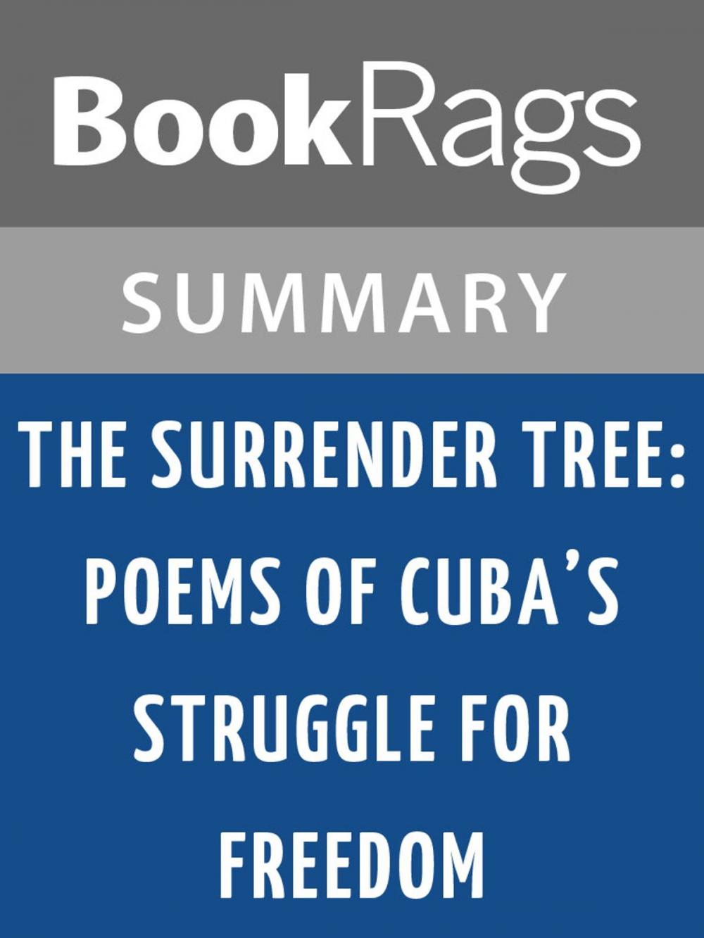 Big bigCover of The Surrender Tree: Poems of Cuba's Struggle for Freedom by Margarita Engle l Summary & Study Guide