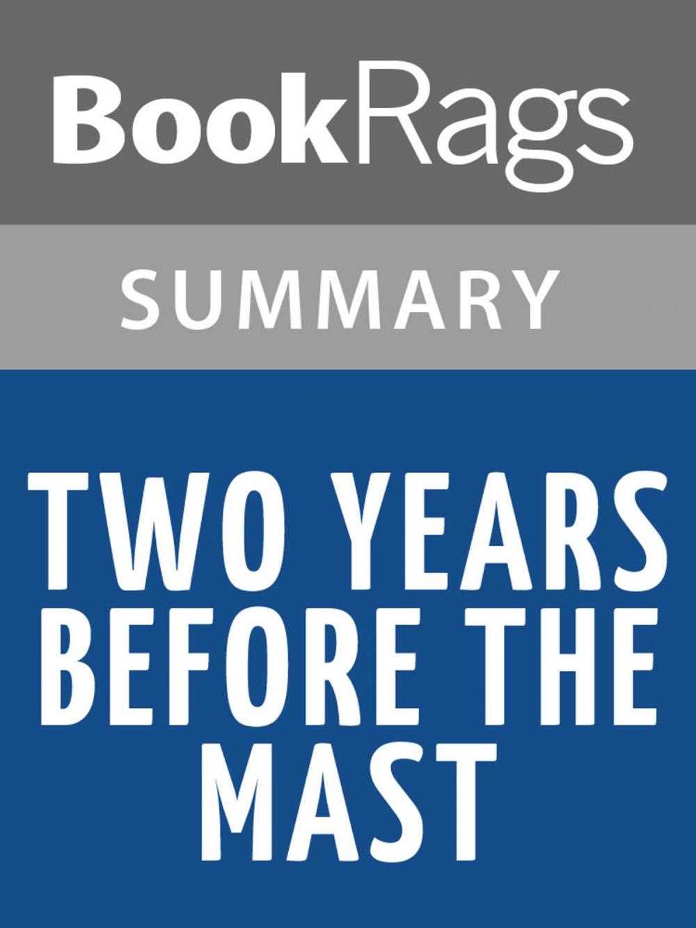 Big bigCover of Two Years Before the Mast by Richard Henry Dana, Jr. l Summary & Study Guide