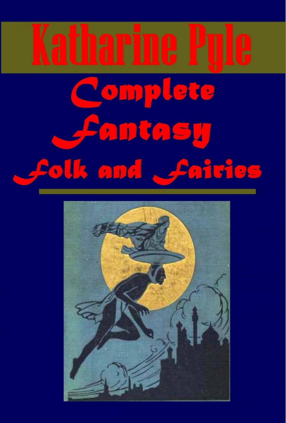 Big bigCover of Complete Fantasy Folk & Fairies