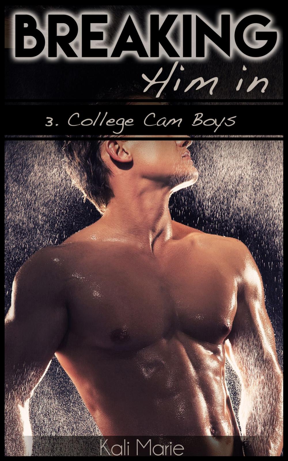 Big bigCover of Breaking Him In | 3. College Cam Boys