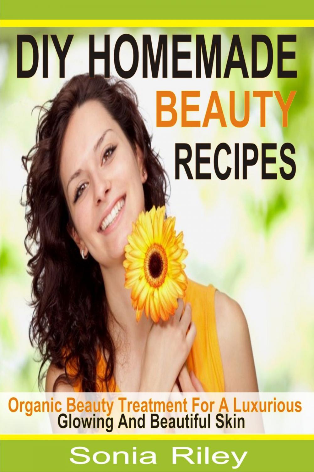 Big bigCover of DIY Homemade Beauty Recipes