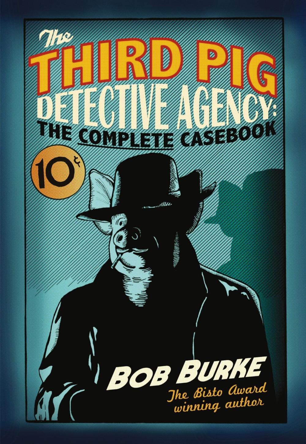 Big bigCover of The Third Pig Detective Agency: The Complete Casebook