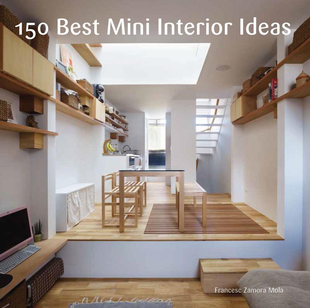 Big bigCover of 150 Best Mini Interior Ideas