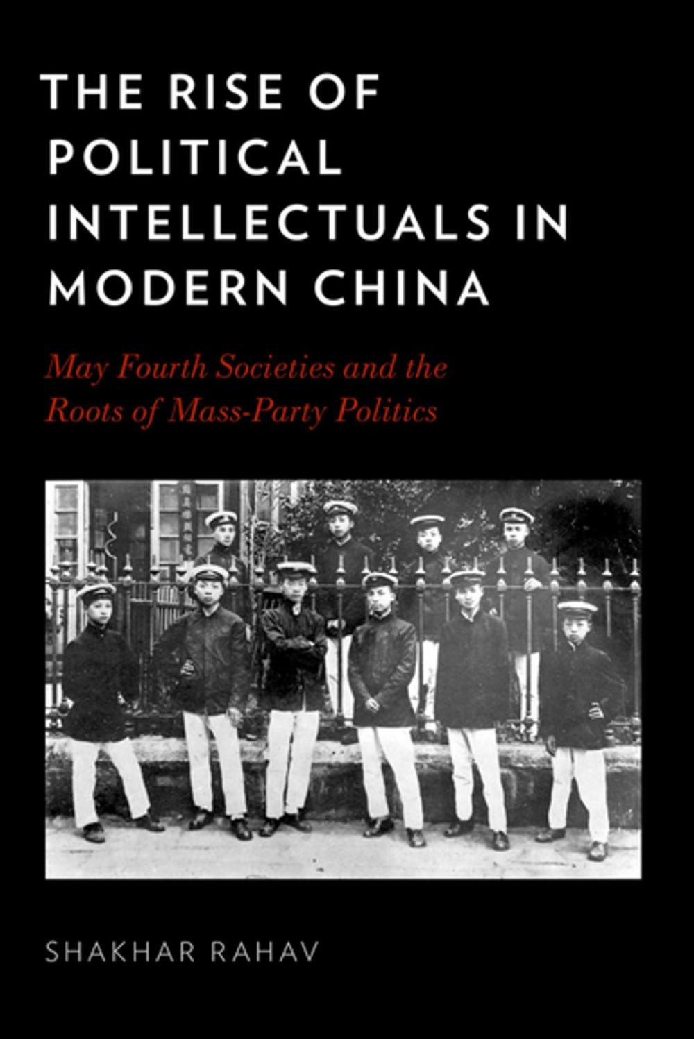 Big bigCover of The Rise of Political Intellectuals in Modern China