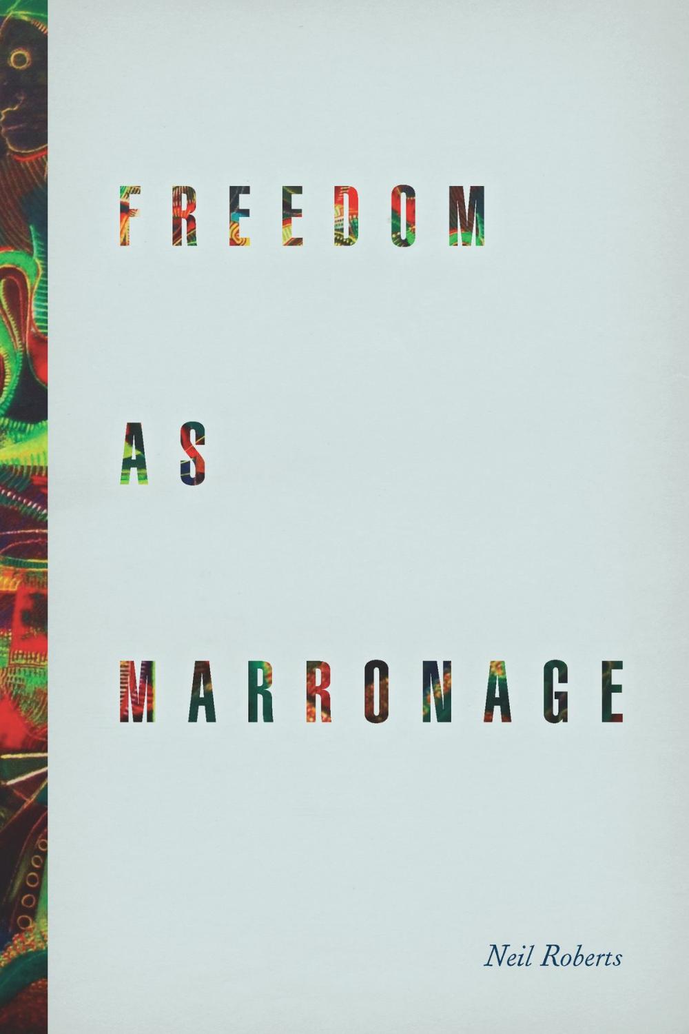 Big bigCover of Freedom as Marronage