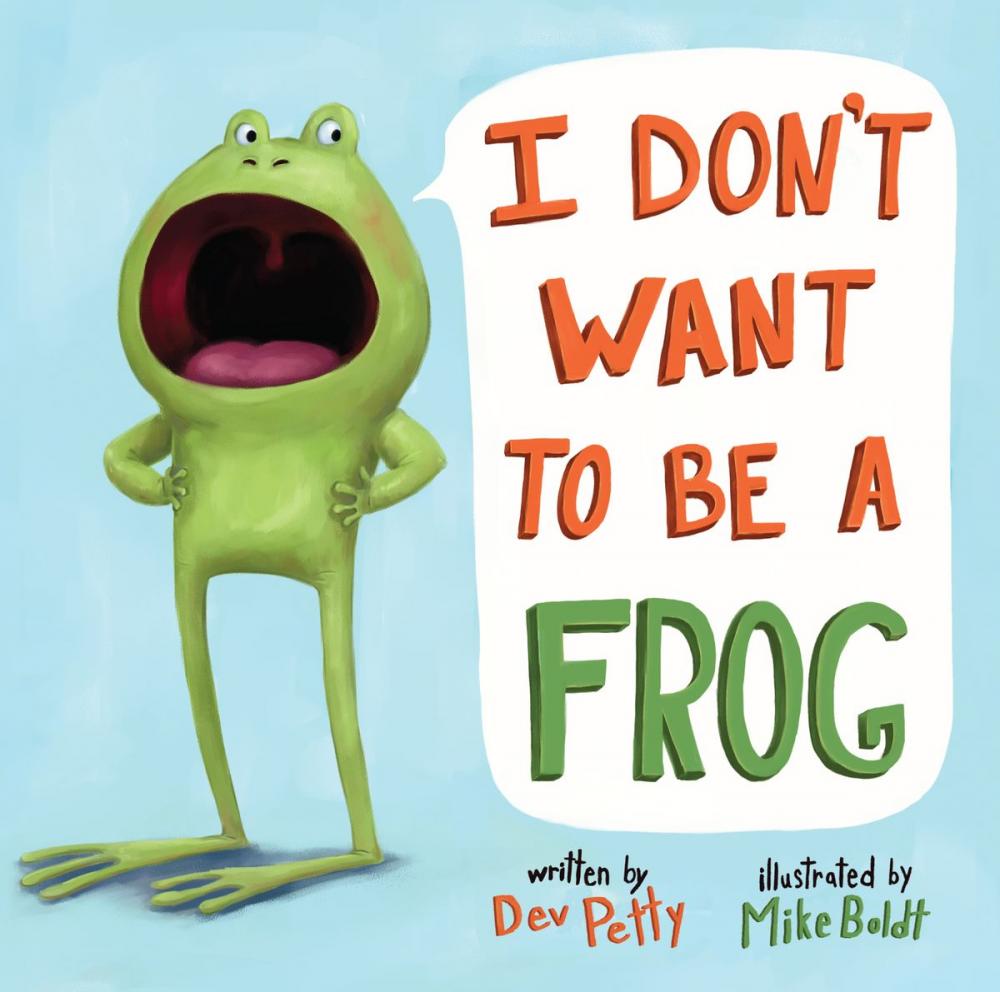 Big bigCover of I Don't Want to Be a Frog