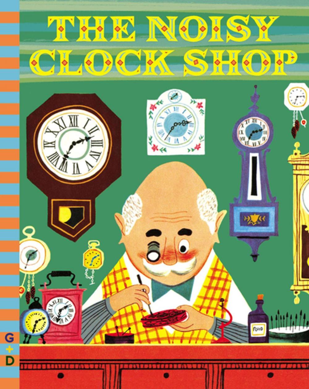 Big bigCover of The Noisy Clock Shop