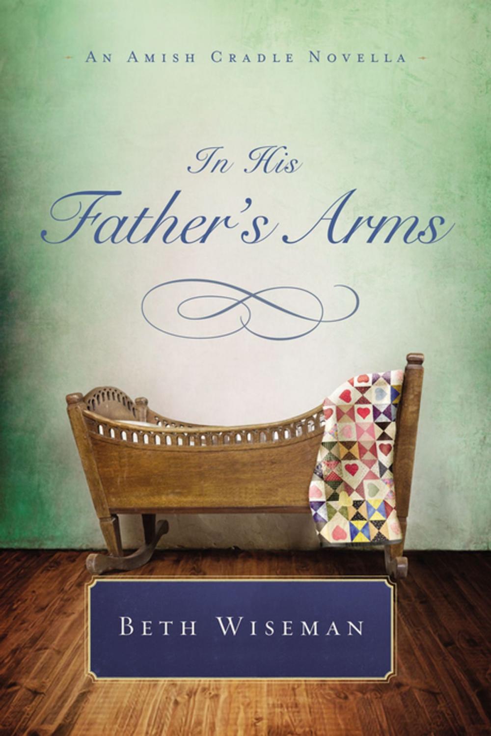 Big bigCover of In His Father's Arms