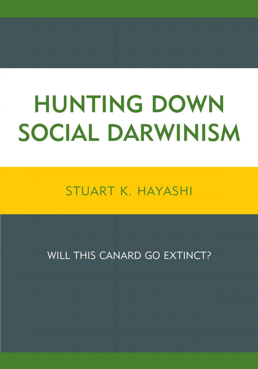 Big bigCover of Hunting Down Social Darwinism