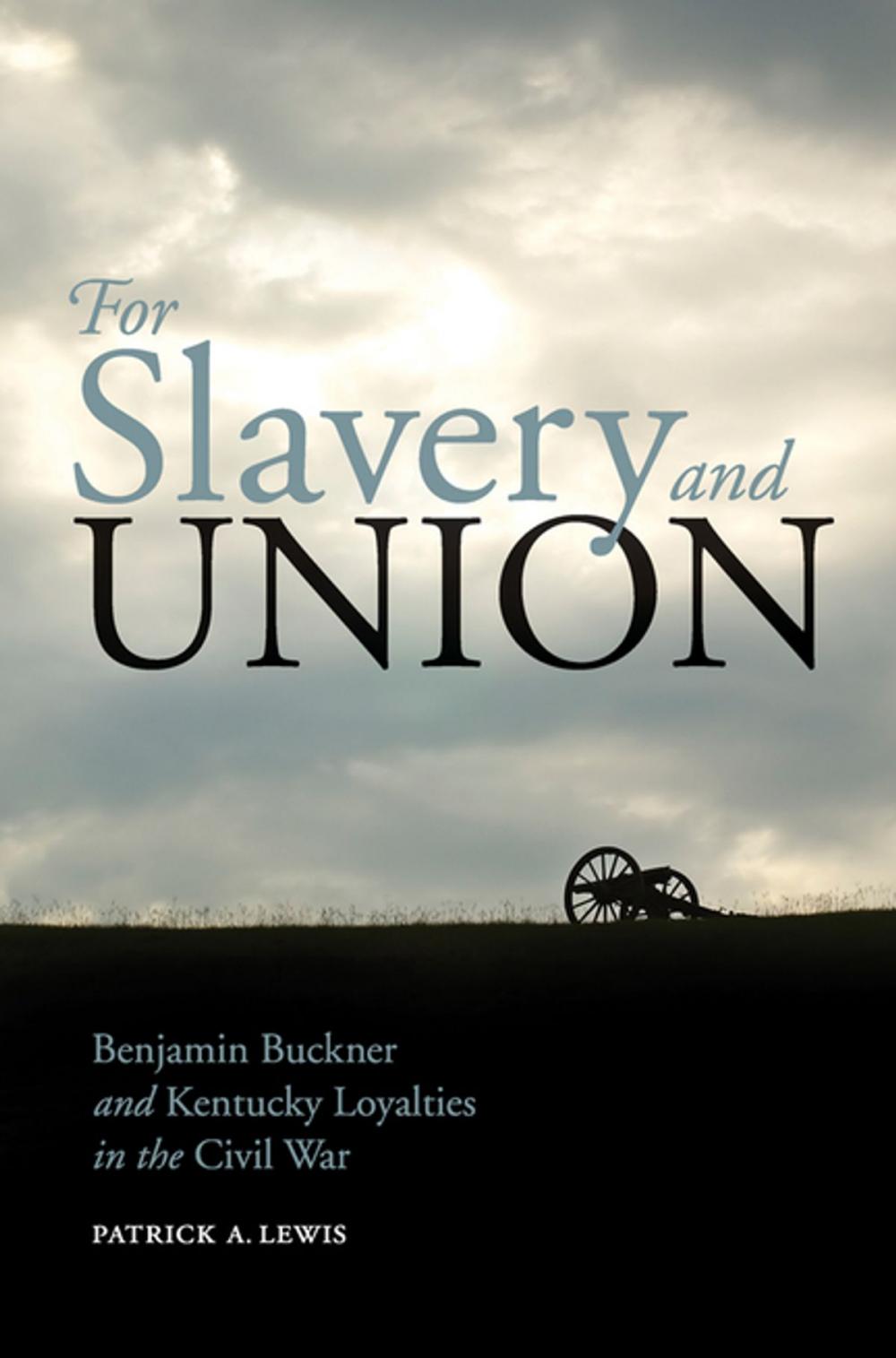 Big bigCover of For Slavery and Union