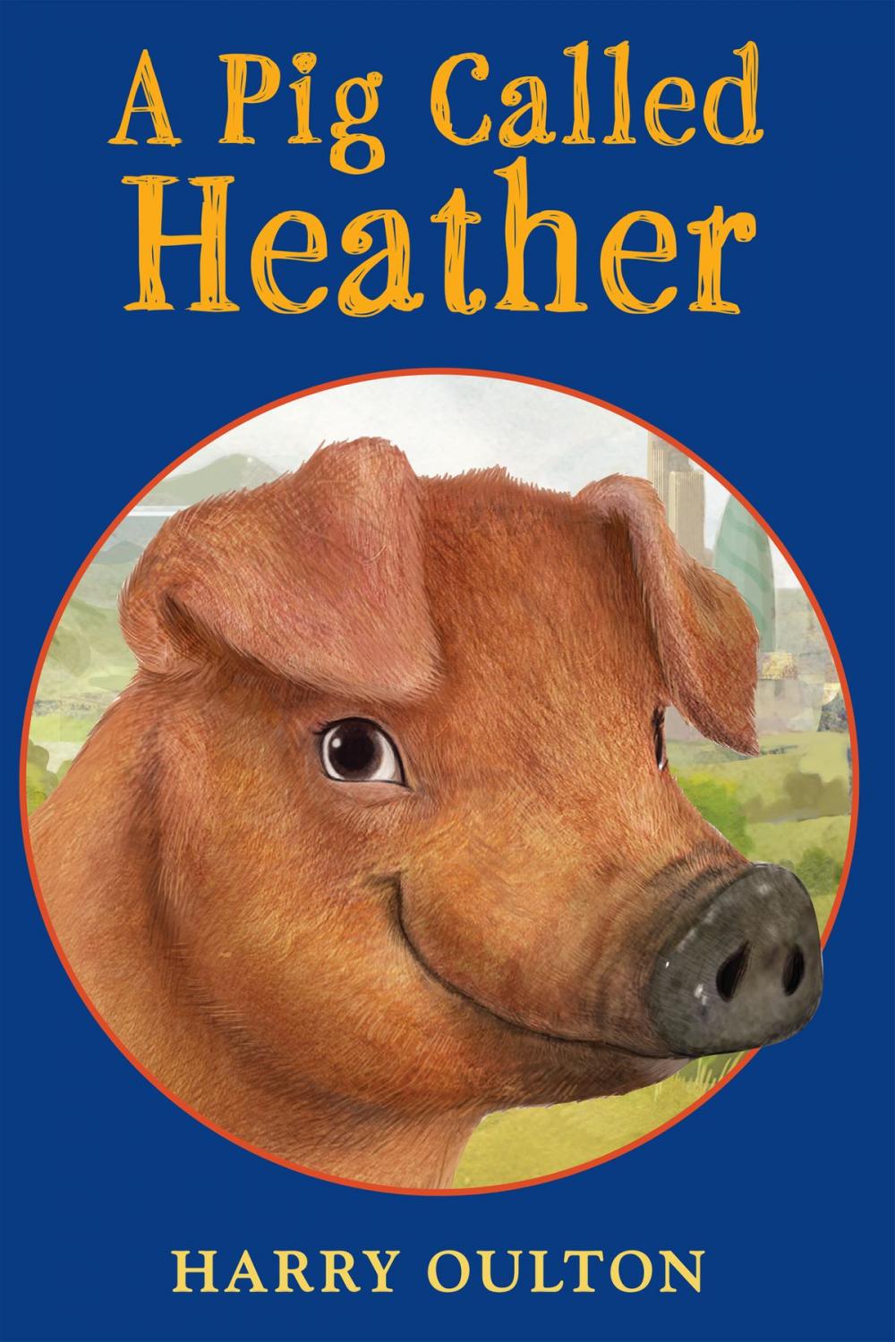 Big bigCover of A Pig Called Heather