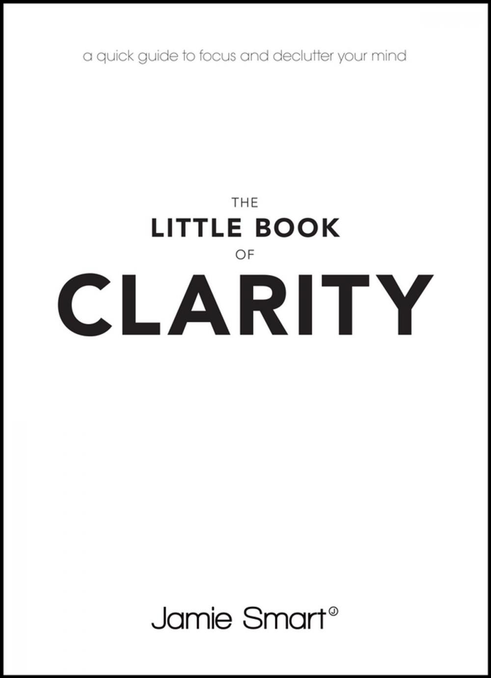 Big bigCover of The Little Book of Clarity