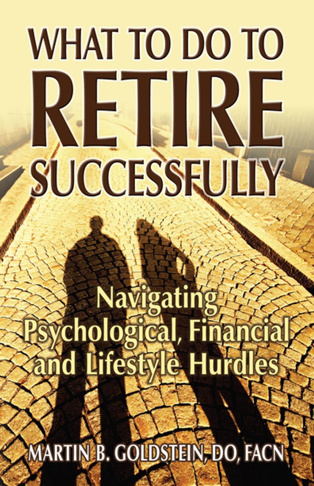 Big bigCover of What to Do to Retire Successfully