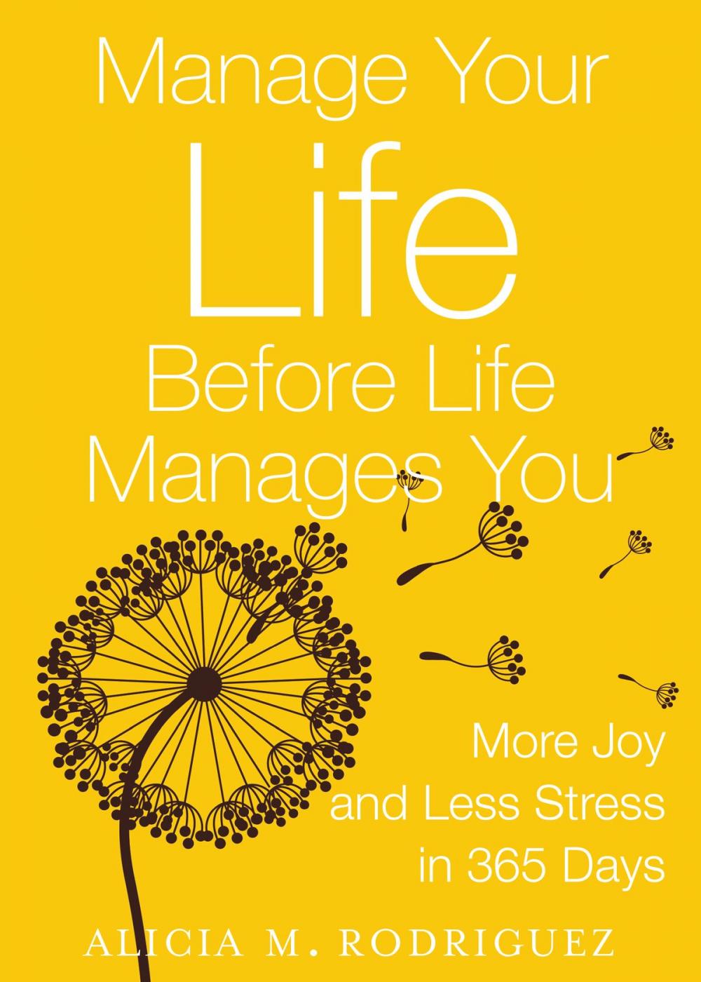 Big bigCover of Manage Your Life Before Life Manages You