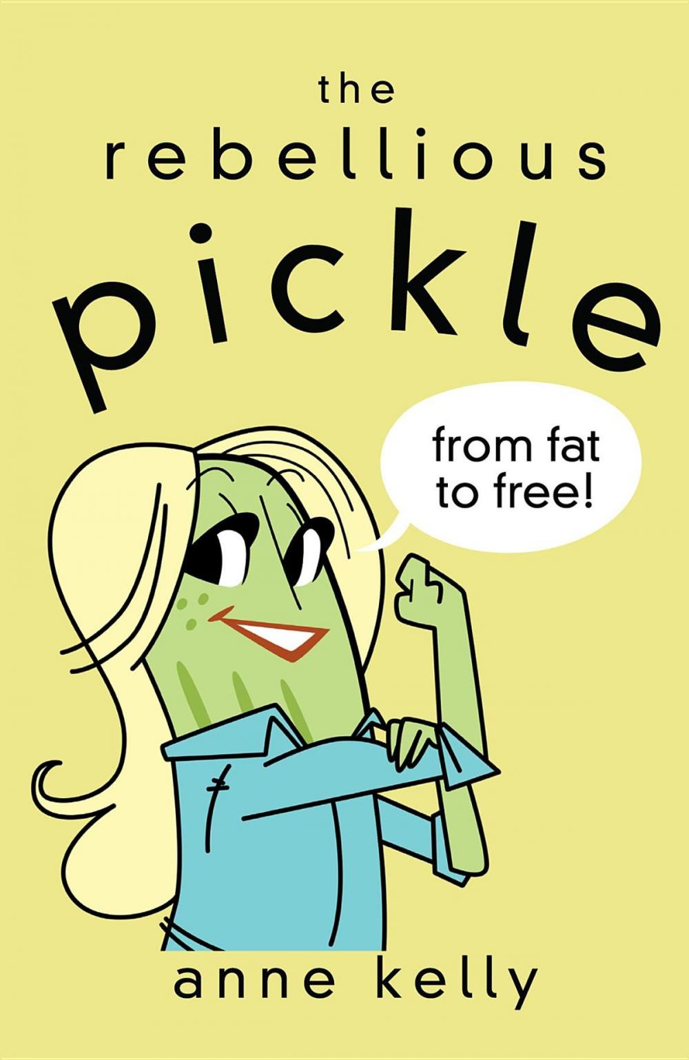 Big bigCover of The Rebellious Pickle