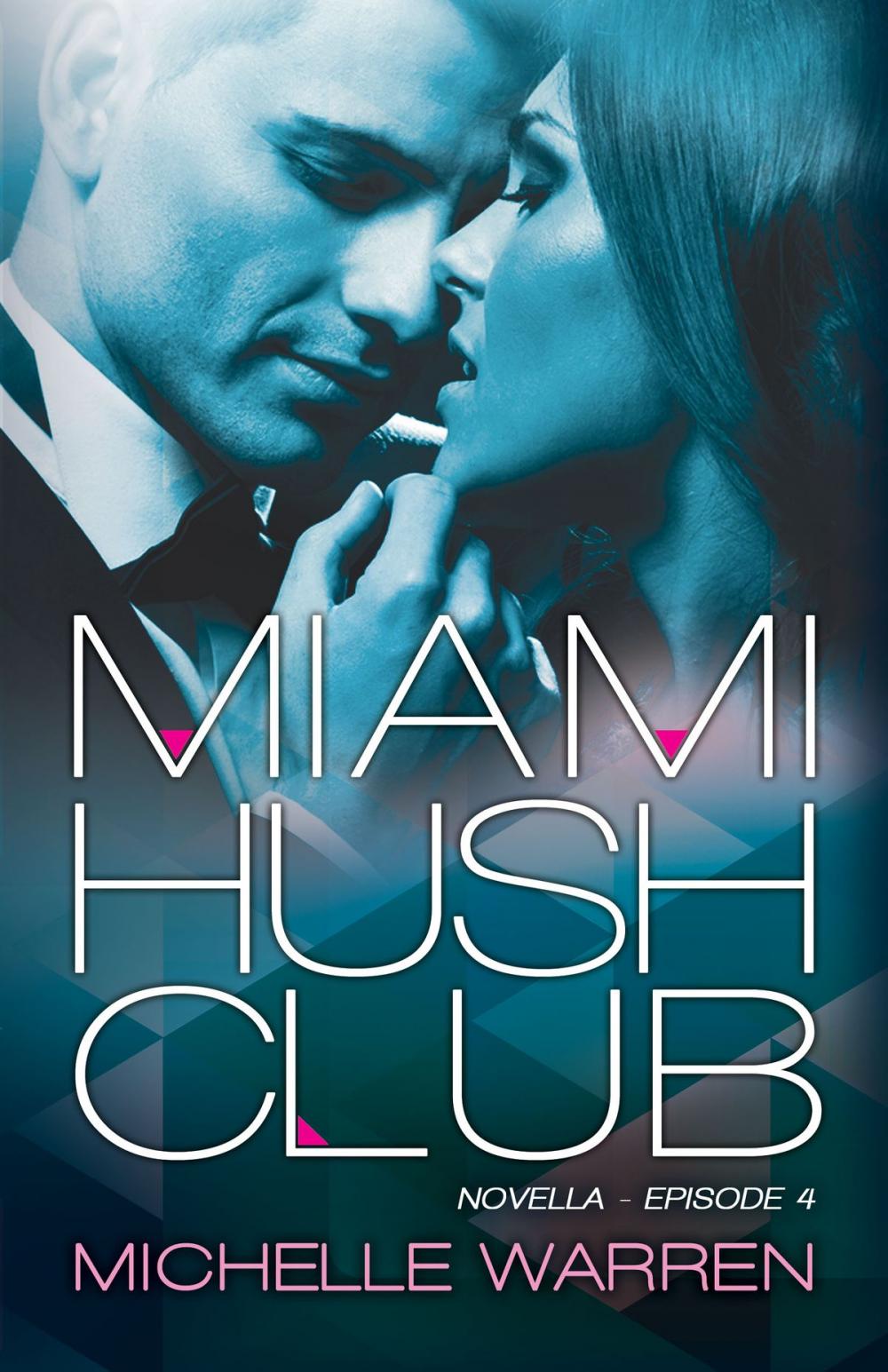 Big bigCover of Miami Hush Club:Book 4