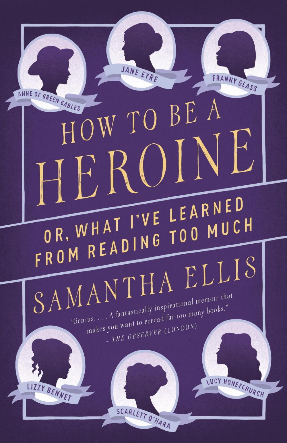 Big bigCover of How to Be a Heroine