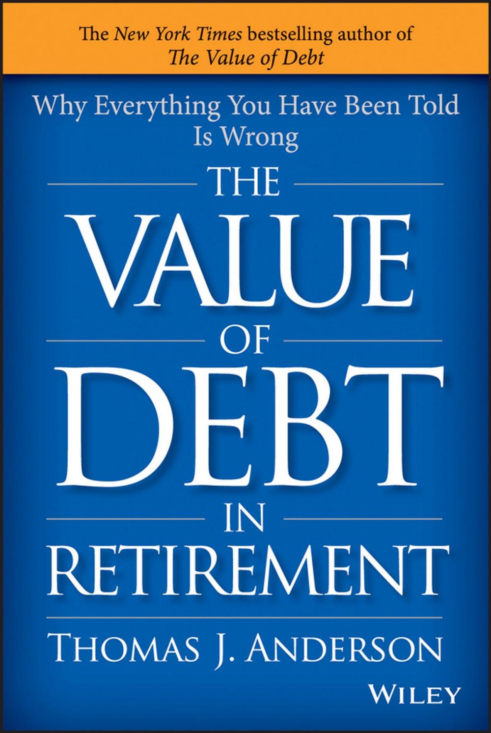 Big bigCover of The Value of Debt in Retirement