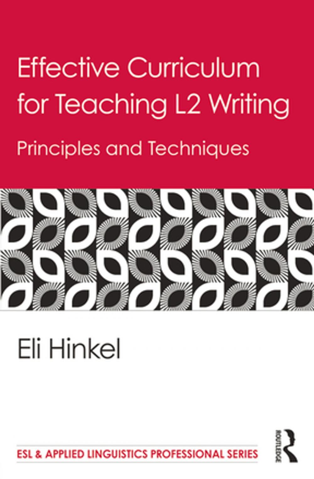 Big bigCover of Effective Curriculum for Teaching L2 Writing