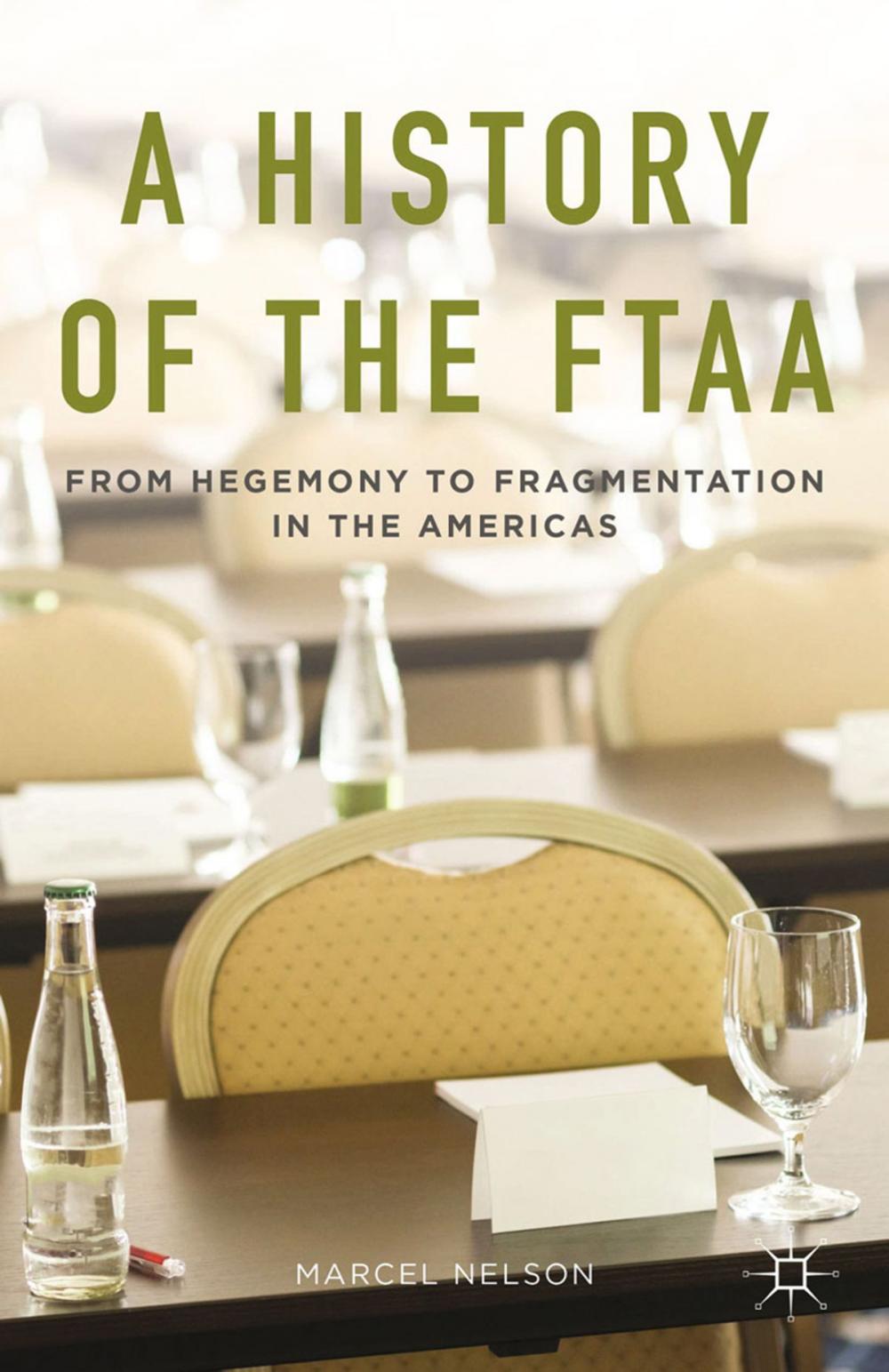 Big bigCover of A History of the FTAA