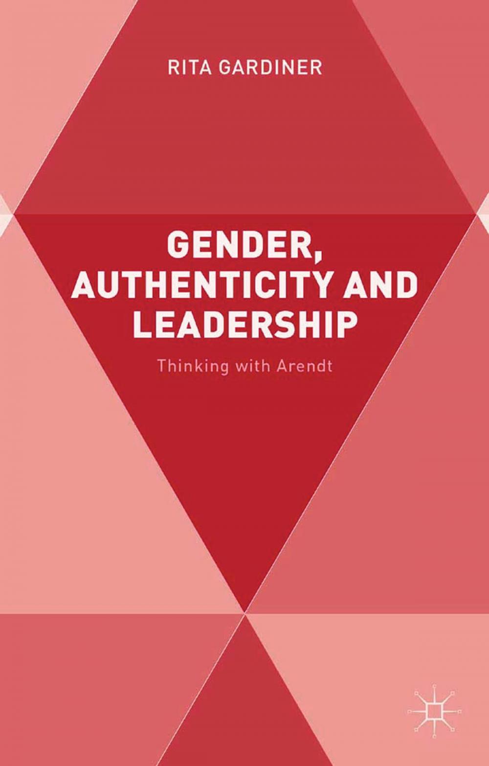 Big bigCover of Gender, Authenticity and Leadership