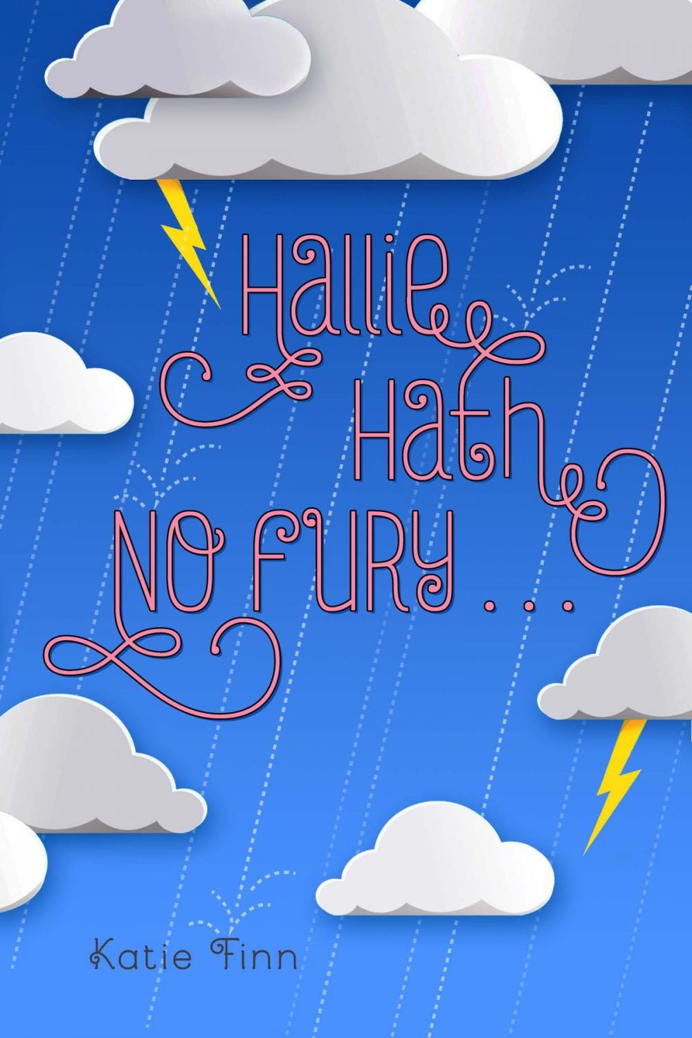 Big bigCover of Hallie Hath No Fury . . .