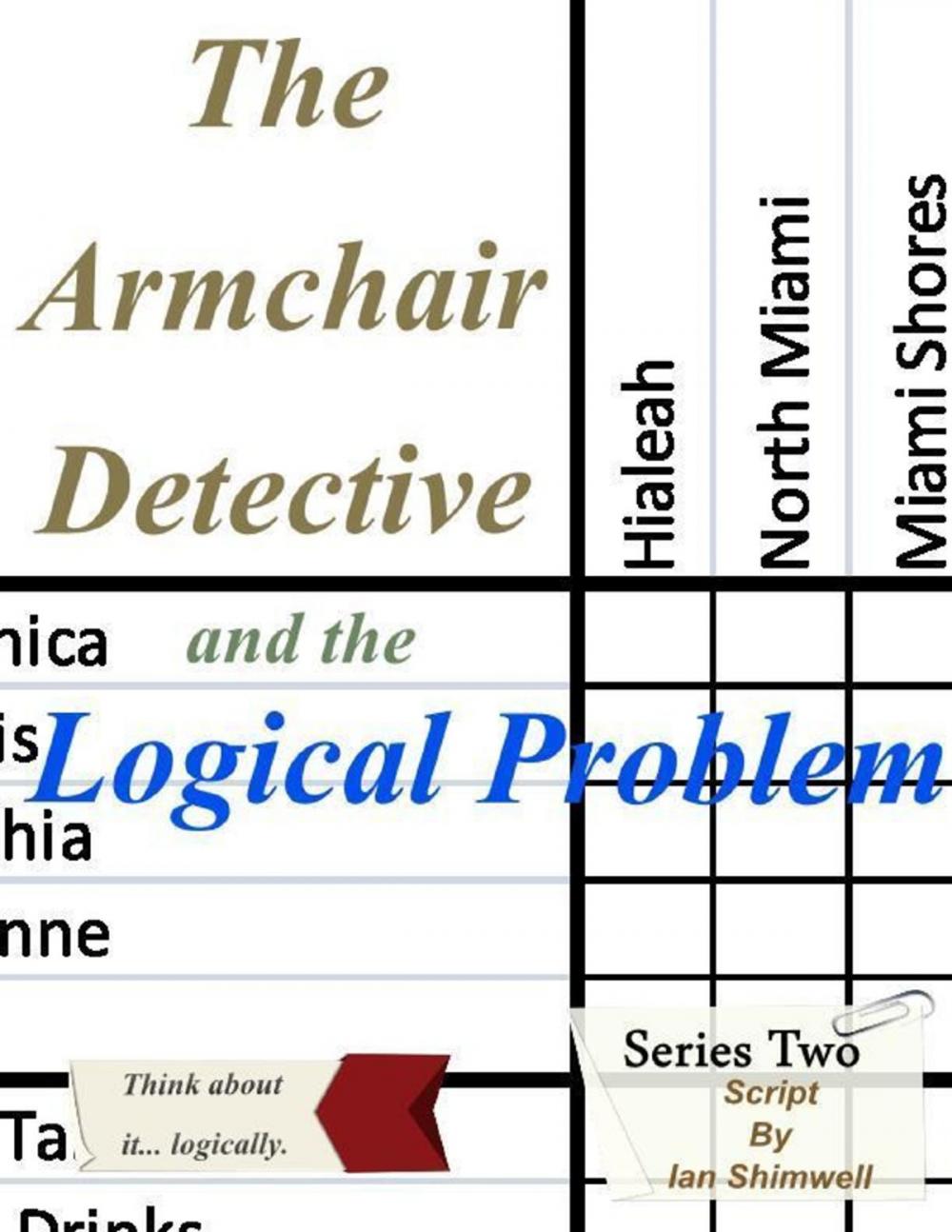 Big bigCover of The Armchair Detective and the Logical Problem: The Armchair Detective