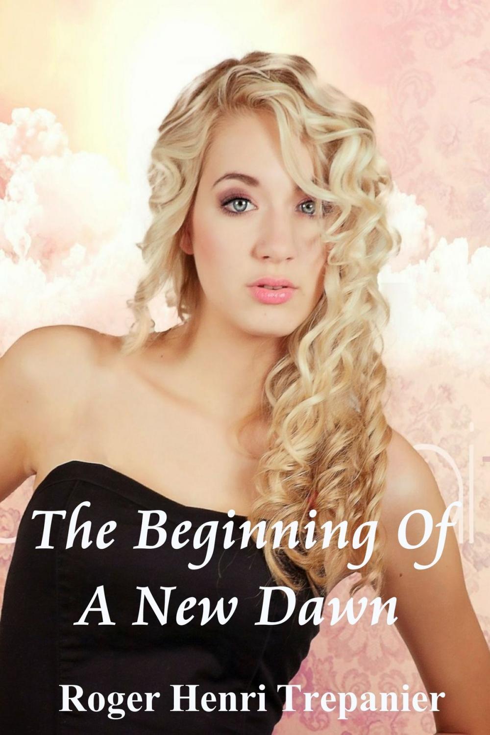 Big bigCover of The Beginning Of A New Dawn