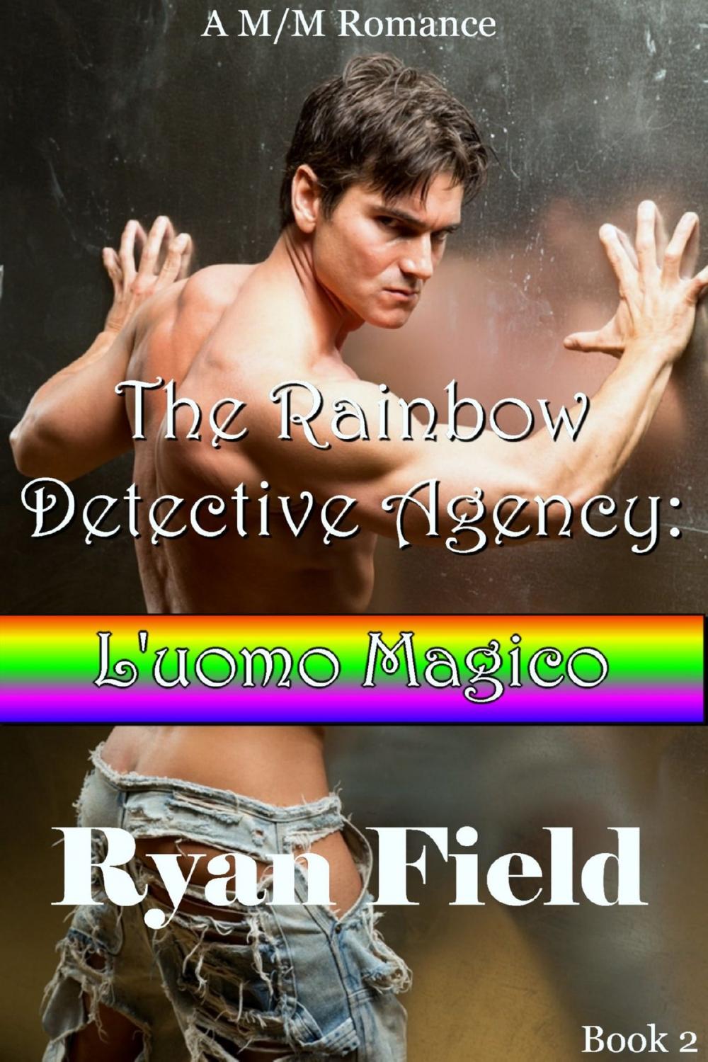 Big bigCover of The Rainbow Detective Agency: L'uomo Magico